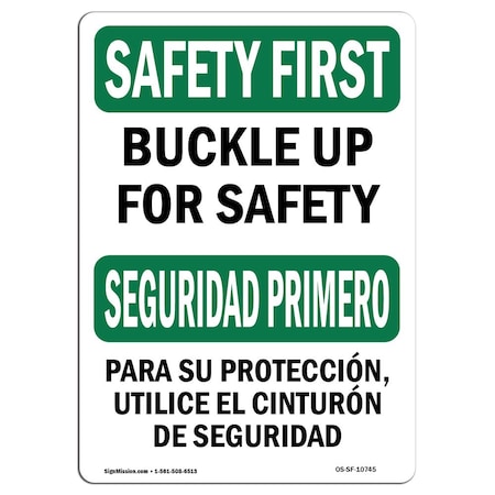 OSHA SAFETY FIRST Sign, Buckle Up For Safety Bilingual, 7in X 5in Decal